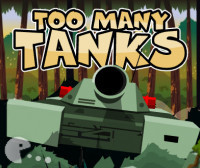 Too Many tanks