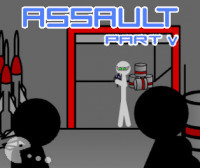 Assault Part V