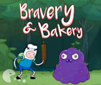 Adventure Time Bakery and Bravery